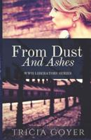 From Dust and Ashes: A Story of Liberation