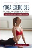 21 Yoga Exercises for Lower Back Pain