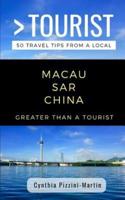Greater Than a Tourist- Macau Sar China