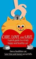 Care, Love and Save.