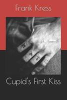 CUPIDS 1ST KISS