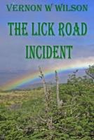 The Lick Road Incident