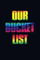 Our Bucket List