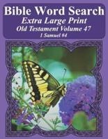 Bible Word Search Extra Large Print Old Testament Volume 47