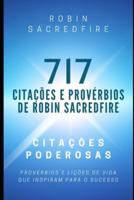 717 Citações E Provérbios De Robin Sacredfire