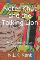 Neter Khut and the Talking Lion