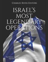 Israel's Most Legendary Operations