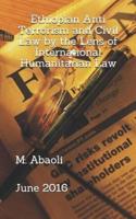 Ethiopian Anti Terrorism and Civil Law by the Lens of International Humanitarian Law