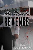 Mr. Diaz's Revenge