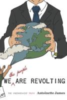 We Are Revolting