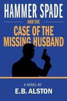 Hammer Spade and the Case of the Missing Husband