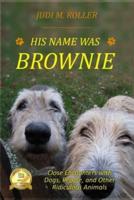 His Name Was Brownie