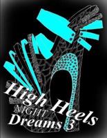 High Heels NIGHT Dreams 3