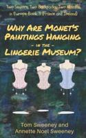 Why Are Monet's Paintings Hanging in the Lingerie Museum?