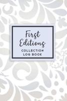 First Editions Collection Log Book