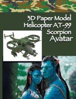 3D Paper Model  Helicopter AT-99  Scorpion  Avatar: Paper Craft For Kids Build Your Paper Toy Easy Instruction