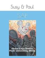 SAP: Divine Love Poems From Untwisting Minds