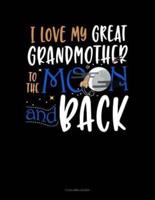 I Love My Great Grandmother to the Moon and Back