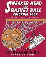 Sneaker Head And Basket Ball Coloring Book