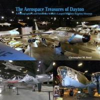 The Aerospace Treasures of Dayton