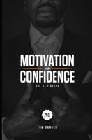 Motivation and Confidence Vol.1 The 7 Steps