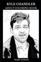 Kyle Chandler Adult Coloring Book