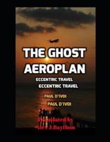The Ghost Aeroplan