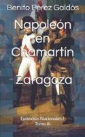 Napoleón En Chamartín. Zaragoza