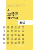 A Modern Guide to Renting 2019