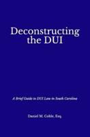 Deconstructing the DUI