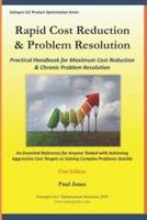 Rapid Cost Reduction & Problem Resolution