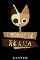Schrödinger's Cat Dead & Alive Notebook