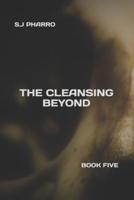 The Cleansing Beyond (Paperback Edition)