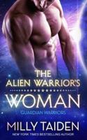 The Alien Warrior's Woman: Sci-Fi Alien Romance