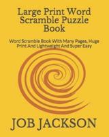 Large Print Word Scramble Puzzle Book