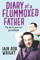 Diary of a Flummoxed Father