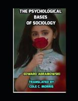 The Psychological Bases of Sociology