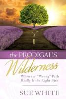 The Prodigal's Wilderness