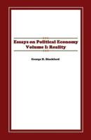 Essays on Political Economy Volume I