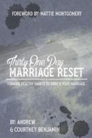 Thirty One Day Marriage Reset