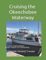 Cruising The Okeechobee Waterway