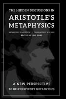The Hidden Discussions in Aristotle's Metaphysics