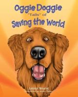 Oggie Doggie Tails of Saving the World