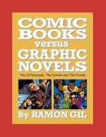 Comic Books Versus Graphic Novels