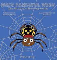 Ned's Fanciful Webs