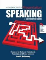 A Guidebook to Presentation Speaking: Prepared for Business, Professional, Technical, and Trade Learners