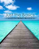 Just the Basics: An Introduction to Public Speaking