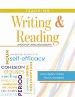 Teaching Writing and Reading: A Book of Language Lessons