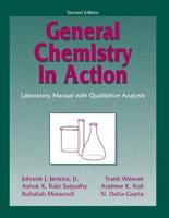General Chemistry in Action: Laboratory Manual With Qualitative Analysis
