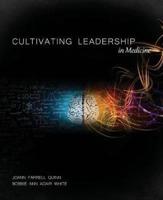 Cultivating Leadership in Medicine: Preliminary Edition